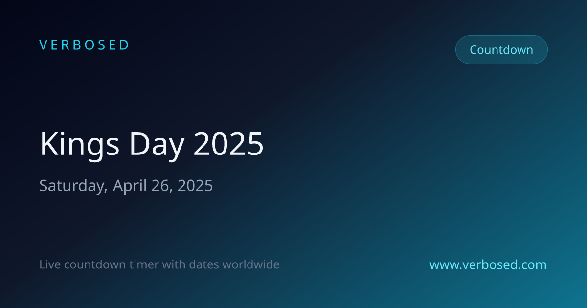 Days Until King's Day 2025 - Countdown Timer | Verbosed