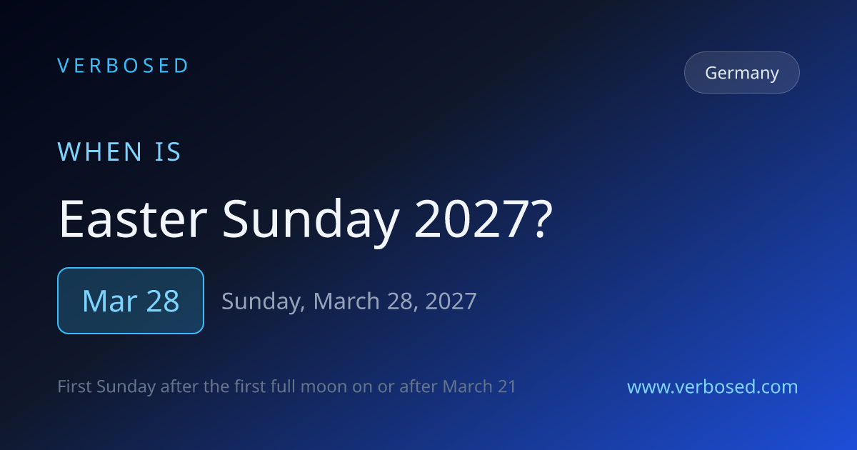 When is Easter Sunday 2027 in Germany? March 28 | Verbosed