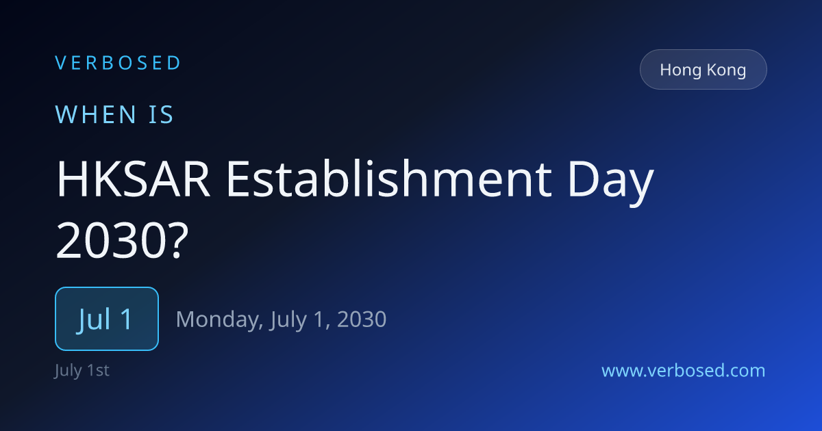 When is HKSAR Establishment Day 2030 in Hong Kong? July 1 | Verbosed