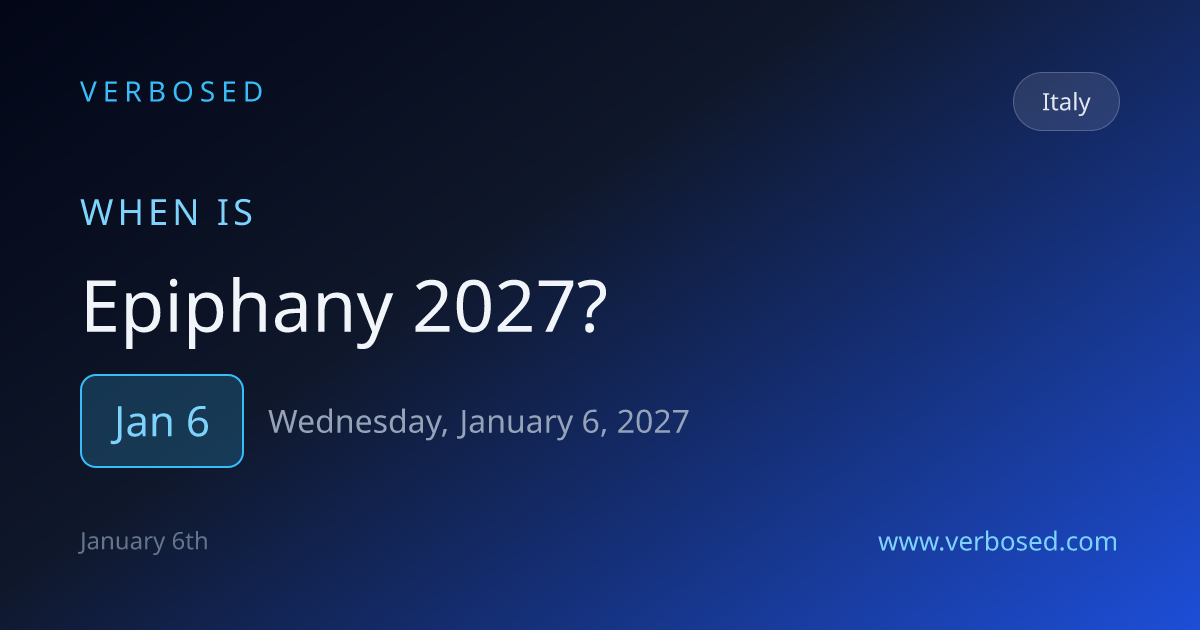 When is Epiphany 2027 in Italy? January 6 | Verbosed