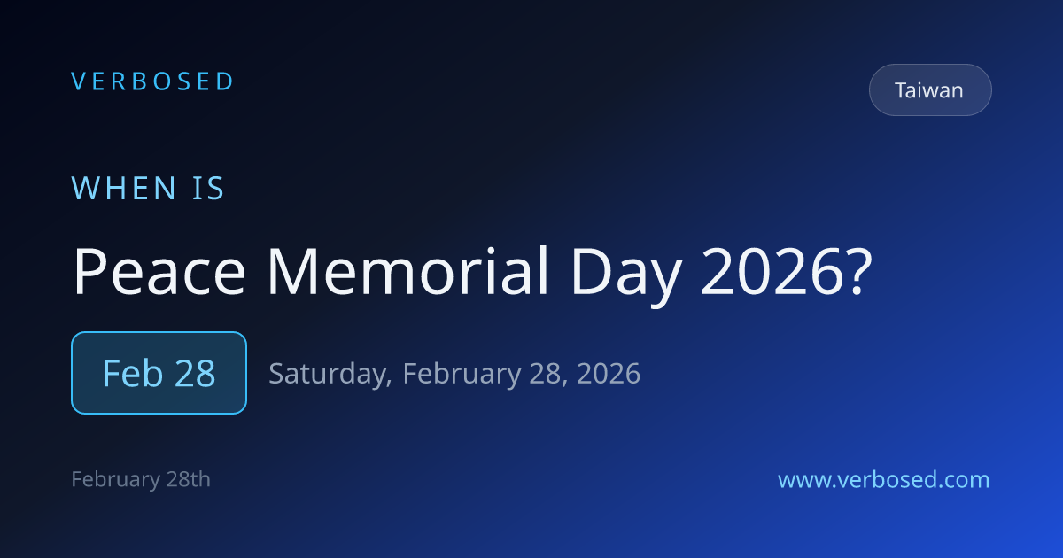 When is Peace Memorial Day 2026 in Taiwan? February 28 | Verbosed