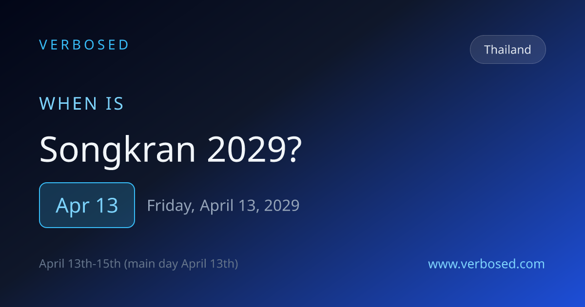 When is Songkran 2029 in Thailand? April 13 | Verbosed