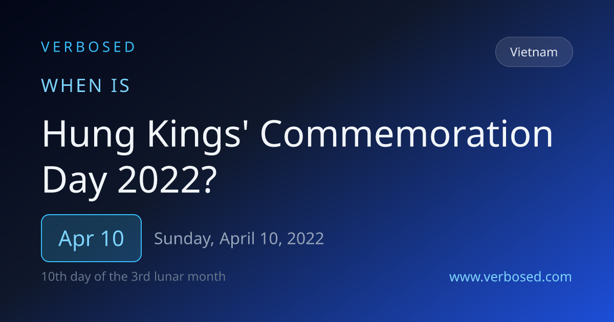 When is Hung Kings' Commemoration Day 2022 in Vietnam? April 10 | Verbosed